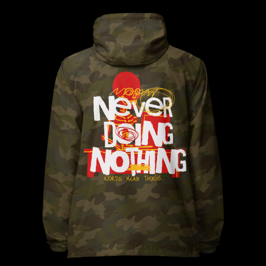 NEVER DOING NOTHING WINDBREAKER